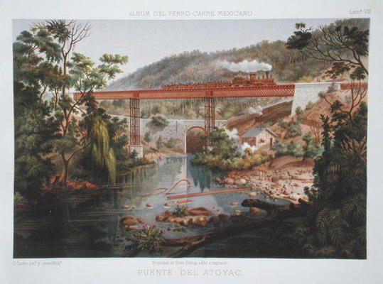 Railway Bridge at Atoyac, from 'Album of the Mexican Railway' by Antonio Garcia Cubas, published 187 from Casimior Castro