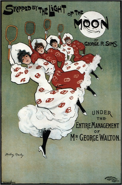 Poster for the George Sims comedy "Skipped by the Light of the Moon" from Dudley Hardy