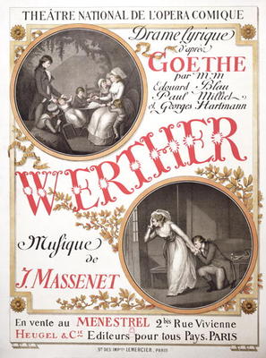 Poster for 'Werther' by Jules Massenet (1842-1912) at the Theatre National de s'Opera-Comique, Paris from French School, (19th century)
