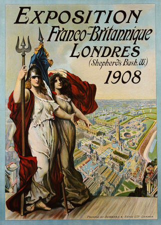 Exposition Franco-Britannique, Londres, (Shepherd''s Bush) 1908 from Advertising art