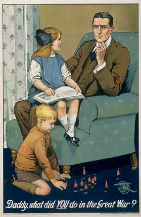 "Daddy, what did You do in the Great War?" recruitment poster designed and printed by Johnson, Riddl