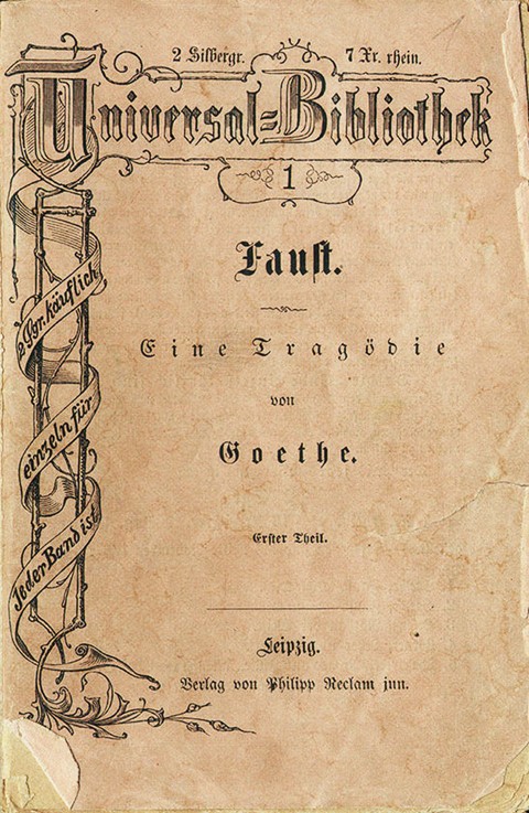 Goethe's "Faust I", the first volume of Reclam's Universal Library, appeared on November 10, 1867 from Unbekannter Meister